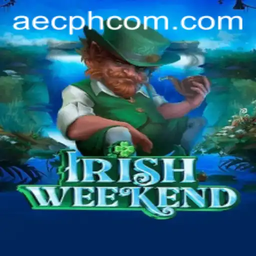 Exploring IrishWeekend: The Thrilling New Game Experience with AECPH COM